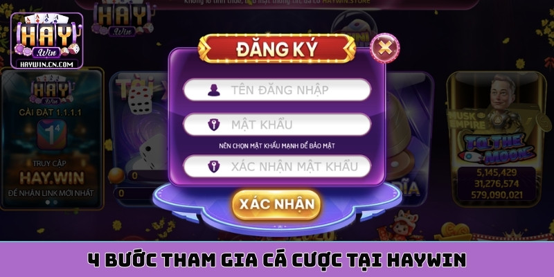 4 bước tham gia cá cược tại HAYWIN